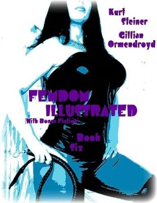 Book cover for Femdom Illustrated (With Bonus Fiction) - Book Six