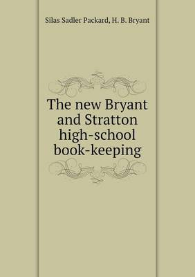 Book cover for The new Bryant and Stratton high-school book-keeping