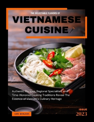 Book cover for The Delectable Flavors of Vietnamese Cuisine