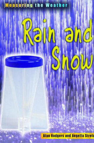 Cover of Measuring the Weather Rain and Snow