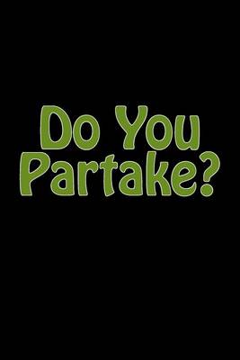 Book cover for Do You Partake?