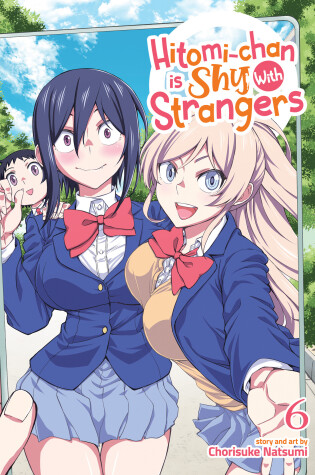 Cover of Hitomi-chan is Shy With Strangers Vol. 6