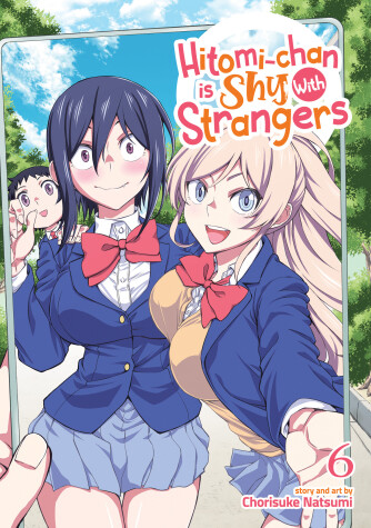 Book cover for Hitomi-chan is Shy With Strangers Vol. 6