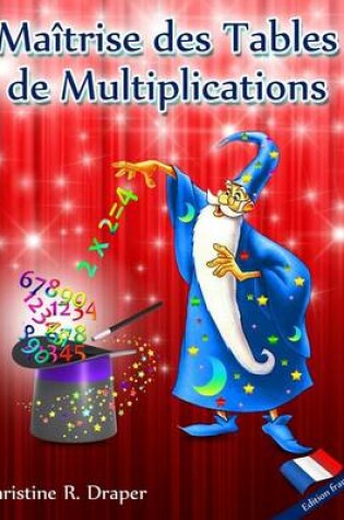 Cover of Maitrise Des Tables de Multiplications