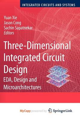 Book cover for Three-Dimensional Integrated Circuit Design