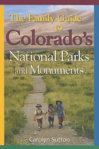 Cover of Family Guide to Colorado's Parks and Monuments