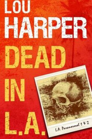 Cover of Dead In L.A.