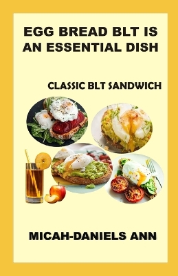 Book cover for Egg Bread Blt Is an Essential Dish