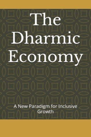 Cover of The Dharmic Economy