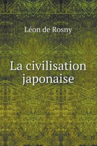 Cover of La civilisation japonaise