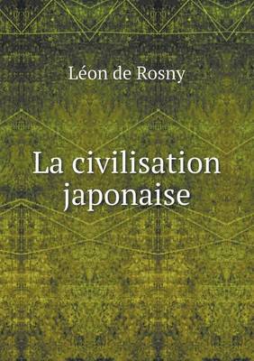 Book cover for La civilisation japonaise