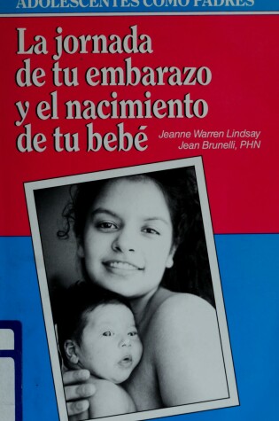 Cover of Adolescentes Como Padres--La Jornada de Tu Embarazo y El Nacimiento de Tu Bebe