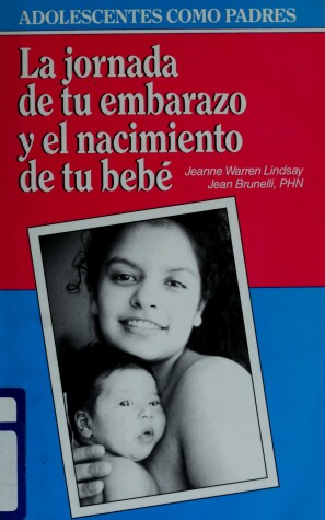 Book cover for Adolescentes Como Padres--La Jornada de Tu Embarazo y El Nacimiento de Tu Bebe