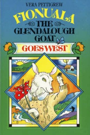 Cover of Fionuala the Glendalough Goat Goes West