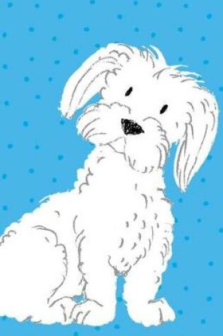 Cover of Bullet Journal for Dog Lovers White Maltese Terrier
