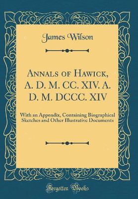 Book cover for Annals of Hawick, A. D. M. CC. XIV. A. D. M. DCCC. XIV