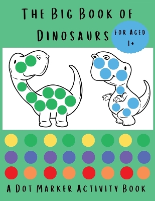 Book cover for The Big Book of Dinosaurs