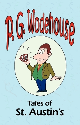 Book cover for Tales of St. Austin's - From the Manor Wodehouse Collection, a selection from the early works of P. G. Wodehouse