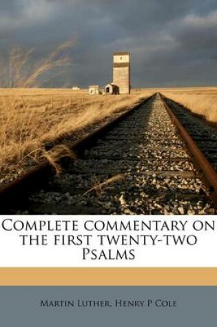 Cover of Complete Commentary on the First Twenty-Two Psalms