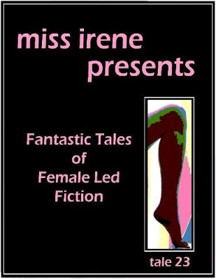 Book cover for Miss Irene Presents - Tale 23