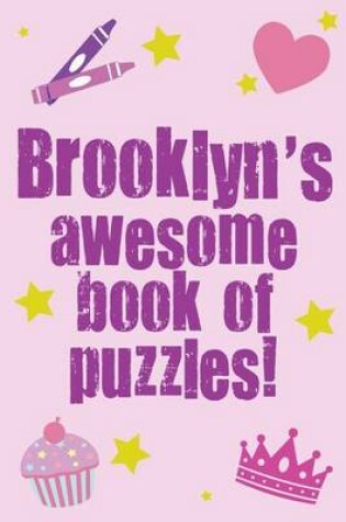 Cover of Brooklyn's Awesome Book Of Puzzles!