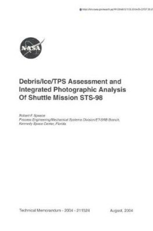 Cover of Debris/Ice/Tps Assessment and Integrated Photographic Analysis of Shuttle Mission Sts-98