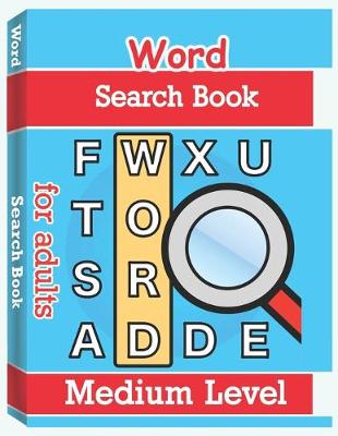 Book cover for Word Search Books for Adults - Medium Level