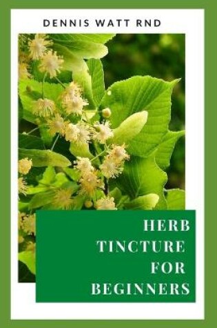 Cover of Herb Tincture for Beginners