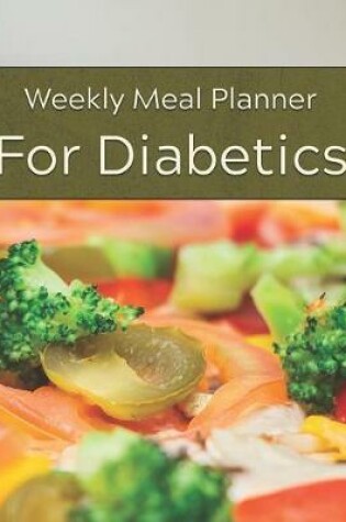 Cover of Weekly Meal Planner for Diabetics