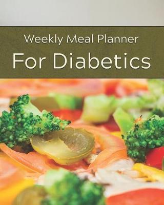 Book cover for Weekly Meal Planner for Diabetics