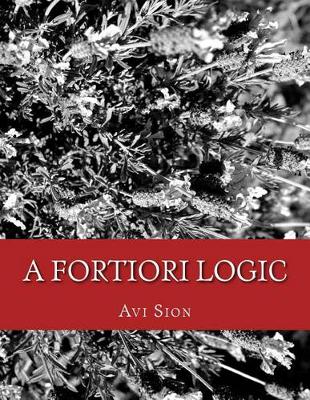 Book cover for A Fortiori Logic