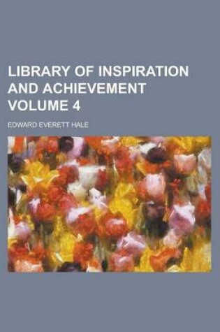 Cover of Library of Inspiration and Achievement Volume 4
