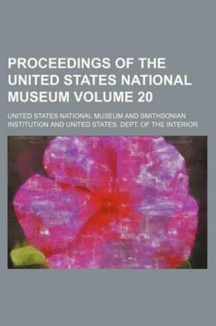 Cover of Proceedings of the United States National Museum Volume 20