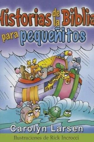 Cover of Historias de la Biblia Para Pequenitos