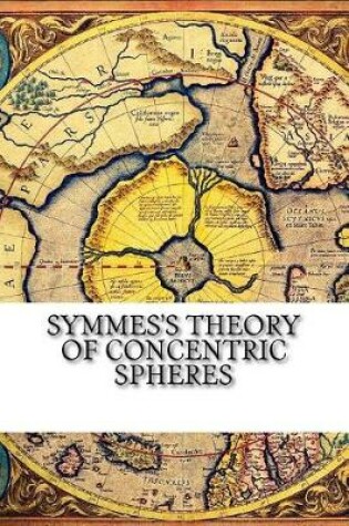 Cover of Symmes's Theory of Concentric Spheres