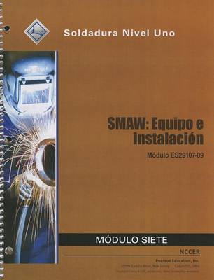 Book cover for ES29107-09 SMAW-Equipment and Setup Trainee Guide in Spanish