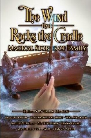 Cover of The Wand that Rocks the Cradle
