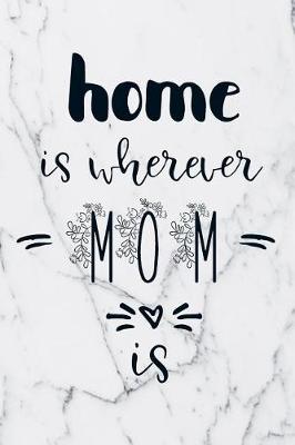 Book cover for Home Is Wherever Mom Is