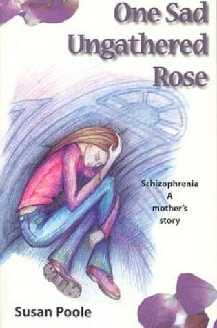 Cover of One Sad Ungathered Rose