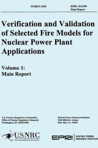 Cover of Verification & Validation of Selected Fire Models for Nuclear Power Plant Applications