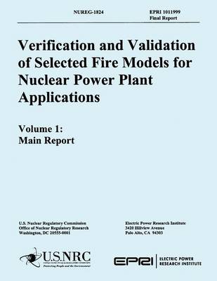 Book cover for Verification & Validation of Selected Fire Models for Nuclear Power Plant Applications