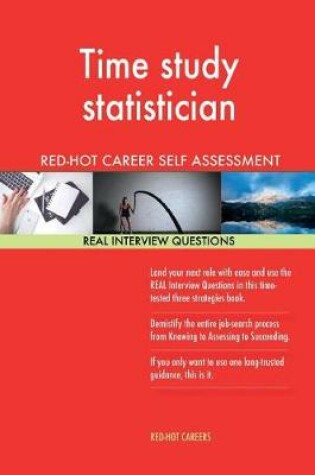 Cover of Time Study Statistician Red-Hot Career Self Assessment; 1184 Real Interview Ques