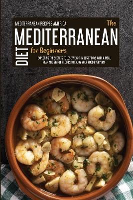 Book cover for The Mediterranean Diet For Beginners