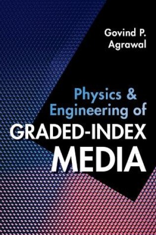 Cover of Physics and Engineering of Graded-Index Media