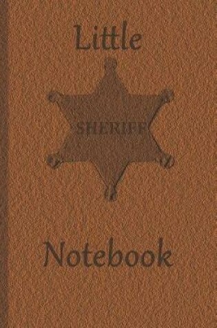 Cover of Little Sheriff Notebook