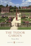 Book cover for The Tudor Garden