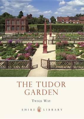 Book cover for The Tudor Garden
