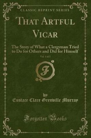 Cover of That Artful Vicar, Vol. 1 of 2