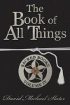Book cover for The Book of All Things