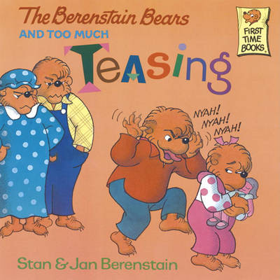 Cover of The Berenstain Bears and Too Much Teasing